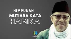 Kau tidak akan pernah tahu kekuatan dirimu hingga seseorang menyakitimu sangat dalam. Himpunan Mutiara Kata Hamka Yang Menjentik Hati Dan Jiwa