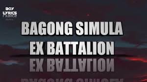 Bagong Simula Ex Battalion Lyrics Free Download Mp3 Audio Youtube