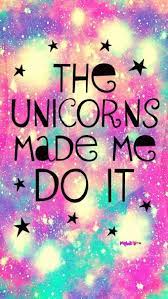 Download Unicorns Wallpaper By Mpink27 Unicorns Made Me Do Hd Wallpaper Download Unicorn Quotes Unicorn Wallpaper Cute Pink Unicorn Wallpaper