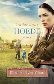 Onder Haar Hoede Elizabeth Byler Younts Amish Books Amish Fiction Christian Books