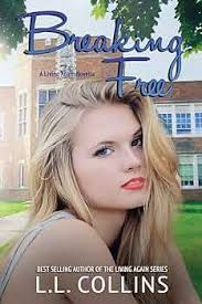 Breaking Free: A Living Again Novella: 5 : Collins, L. L.: Amazon.in: Books