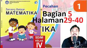 Matematika Kelas 4 Bab 1 Halaman 23 29 Pecahan Bse K13 Revisi 2018 Bagian 4 Jpg Youtube