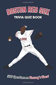 Aug 29, 2014 · see how you do with this boston sports trivia quiz. Boston Red Sox Trivia Quiz Book 500 Questions On Fenway S Finest By Chris Bradshaw