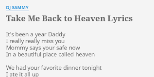 I should know better by now then to pick up that goddamn phone but i don't and it's almost been a year. Take Me Back To Heaven Lyrics By Dj Sammy It S Been A Year
