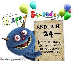Gluckwunsche Zum 24 Geburtstag Lustig Erwachsen Geburtstagsspruche Welt