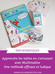 apprendre les tables de multiplication facilement la cour des petits apprendre les tables de multiplication multiplication table de multiplication