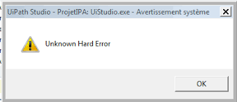 Unknown Hard Error Help Uipath Community Forum