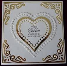 I Have Been Making Golden Wedding Cards As The Last Time I Had A Stall At A Fair Anniversary Cards Handmade 50th Anniversary Cards Wedding Anniversary Cards