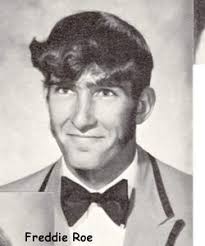 Frederick Charles “Freddie” Roe (1954-2016)