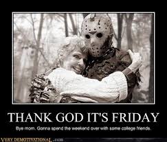 Its friday through another sausage. Thank God It S Friday Very Demotivational Demotivational Posters Very Demotivational Funny Pictures Funny Posters Funny Meme