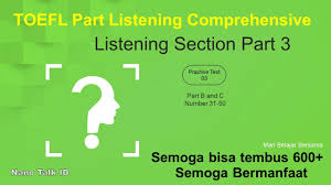 Kunci jawaban tes toefl listening comprehension. Soal Soal Toefl Listening Section Dan Kunci Jawabannya Part 3 Cerita Kita Ada Disini