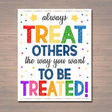 Printable Treat Others The Way You Want To Be Treated Sign Etsy Printable Classroom Decor Classroom Printables Classroom Decor