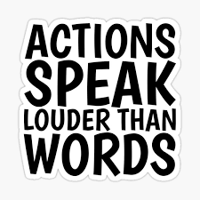 Actions Speak Louder Than Words Stickers Redbubble