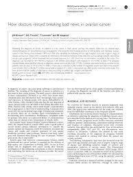 If ovarian cancer symptoms are identified and the cancer diagnosed at an early stage, the outcome is more optimistic. Pdf How Doctors Record Breaking Bad News In Ovarian Cancer