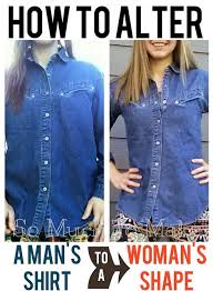 How To Alter A Man S Shirt To A Woman S Shape Altering Clothes Shirt Refashion Sewing Alterations