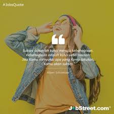 Anda akan berhadapan dengan banyak masalah yang membuat anda pusing tujuh keliling. Jobstreet Indonesia Ø¯Ø± ØªÙˆÛŒÛŒØªØ± Jika Kamu Berpikir Bahwa Menjadi Orang Sukses Bisa Menjadikan Kamu Sebagai Orang Yang Paling Bahagia Kamu Salah Besar Faktanya Bukan Kesuksesan Yang Menjadikanmu Bahagia Tetapi Bahagialah Yang Membawamu