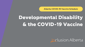 All vaccines are safe , effective and save lives. Update High Risk Albertans With Developmental Disabilities Support Workers Should Be Included In The Early Phases Of Vaccine Schedule Inclusion Alberta