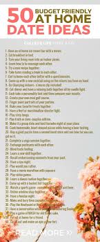50 Romantic Fun Stay At Home Date Night Ideas At Home Date Cheap Date Ideas Cute Date Ideas