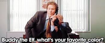 Elf Is My Favorite Color Best Christmas Movies Elf Movie Movie Quotes