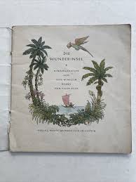 Suse Wintgen, The Wonder Island, publisher Ernst Wunderlich, picture book,  1948