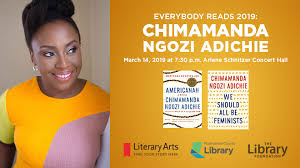 As a seasoned nigerian writer, she has been called the most prominent of a procession of critically. 2019 Everybody Reads Chimamanda Ngozi Adichie Visits Portland Literary Arts