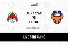 Catch latest sports updates online from cricket, football, kabaddi & all major sports on your favourite streaming website. Al Rayyan Vs Fc Goa Afc Champions League Match Live Streaming When And Where To Watch Online Tv Telecast