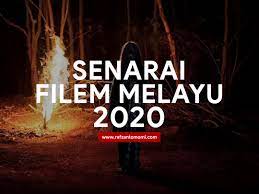 Film malaysia sedih bisa menjadi pilihan tontonan kamu di akhir pekan jika suasana hatimu sedang mellow. Senarai Filem Melayu 2020 Rafzantomomi