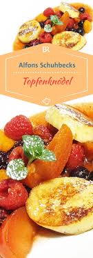 Schuhbecks Meine Festtagskuche Gebratene Topfenknodel Mit Rumtopf Br De Rumtopf Rezept Rumtopf Rezepte