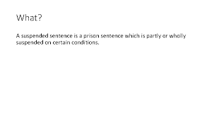 Unsuspended synonyms, unsuspended pronunciation, unsuspended translation, english dictionary definition of unsuspended. Sentencing Options Shortanswer Question 30 Minutes Australian Bureau