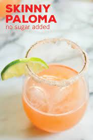 Skinny Paloma No Sugar Added Recipe Healthy Mixed Drinks Paloma Recipe Healthy Cocktails