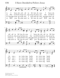 I'll worship like a dog at the shrine of your lies. I Have Decided To Follow Jesus Hymnary Org