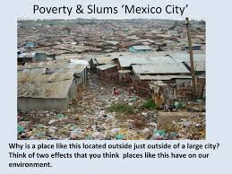 Wählen sie aus erstklassigen inhalten zum thema mexico slums in höchster qualität. Ppt Poverty Slums Mexico City Powerpoint Presentation Free Download Id 2533472