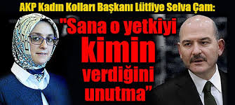 Süleyman soylu'nun sözleri sizi neden rahatsız ediyor? Akp Kadin Kollari Baskani Lutfiye Selva Cam Dan Suleyman Soylu Yla Ilgili Sok Sozler