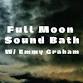 Full Moon Sound Bath w/ Emmy Graham event in Ashland, OR