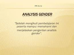 Maybe you would like to learn more about one of these? Ppt 3 2 Analysis Gender Setelah Mengikuti Pembelajaran Ini Peserta Mampu Menjelaskan Pengertian Dan Model Model Analisis Gender Dan Menjelaskan Model Ppt Download