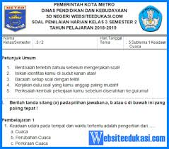 Check spelling or type a new query. Soal Ph Uh Kelas 3 Tema 5 Subtema 1 K13 Revisi 2018 Soal Terbaru