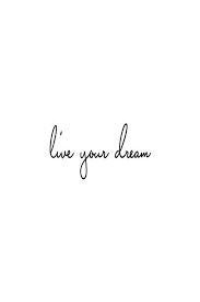 Live Your Dream Inspirational Words Words Quotes Words