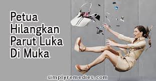 Hilangkan parut di muka seperti kesan kehitaman dan jerawat. Petua Hilangkan Parut Luka Di Muka Steadfast