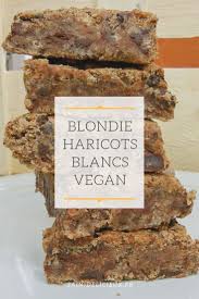 Blondie Aux Haricots Blancs Vegan Sans Gluten Recette Haricots Blancs Recette Haricot