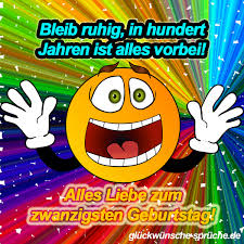 Glückwünsche Zum 20 Geburtstag Lustige Kurze Wünsche Für Karten