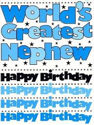 Birthday Message For Nephew Boy Nephew Birthday Cards Nephew Birthday Happy Birthday Nephew Birthday Humor