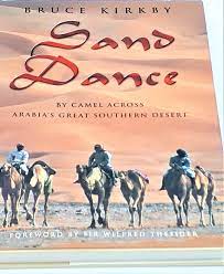Sands of arabia felix frontisfhcc. Sand Dance By Camel Across Arabia S Great Southern Desert Amazon De Kirkby Bruce Fremdsprachige Bucher