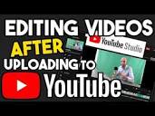 Editing Videos in YouTube Studio - YouTube
