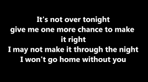 Won T Go Home Without You Acoustic Lyrics Maroon 5 Lyrics Maroon 5 Lyrics Maroon 5