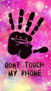 Pin By Diva Ameliana On Wp S Dont Touch My Phone Wallpapers Dont Touch Me Android Wallpaper