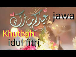 Naskah khutbah idul fitri bahasa jawa. Contoh Khutbah Bahasa Jawa Idul Fitri 2020 M 1441 H Youtube