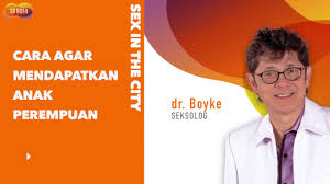 Cara membuat anak yang cepat: Cara Agar Mendapatkan Anak Perempuan Ala Dokter Boyke Youtube