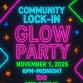 Community Glow Party Lock-In 9 and up event image