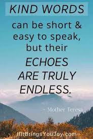 Check spelling or type a new query. 99 Inspirational Kindness Quotes To Enjoy Share Ifitbringsyoujoy