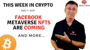 Facebook Metaverse Nfts Are Coming This Week In Crypto Nov 1 2021 Youtube